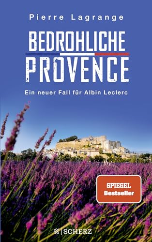 Bedrohliche Provence: Der perfekte Urlaubskrimi für den nächsten Provence-Urlaub von FISCHER Scherz